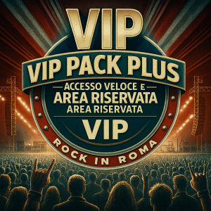 VIP Pack Plus – Fast Track Entry and Reserved Area